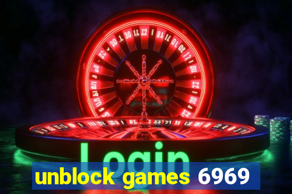 unblock games 6969